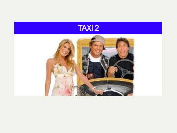 Taxi 2 con un elenco de gran nivel, en el Atlas